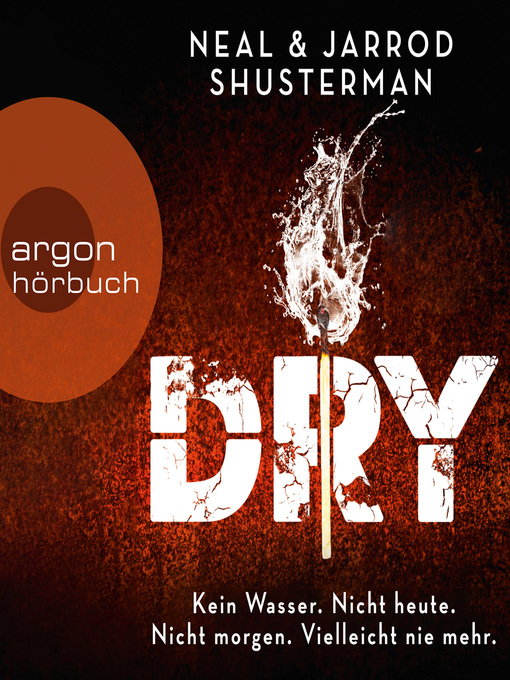 Title details for Dry by Neal Shusterman - Available